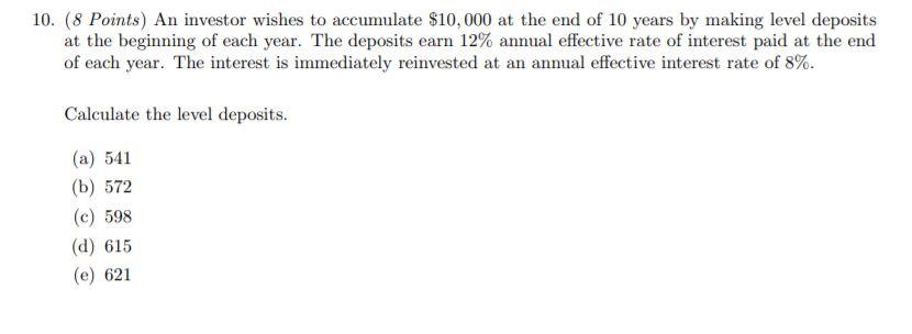 10. (8 Points) An investor wishes to accumulate | Chegg.com