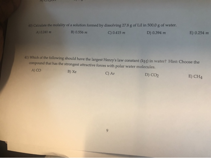 Solved 40) Calculate the molality of a solution formed by | Chegg.com