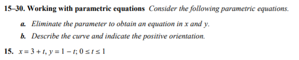 Solved 15–30. Working with parametric equations Consider the | Chegg.com