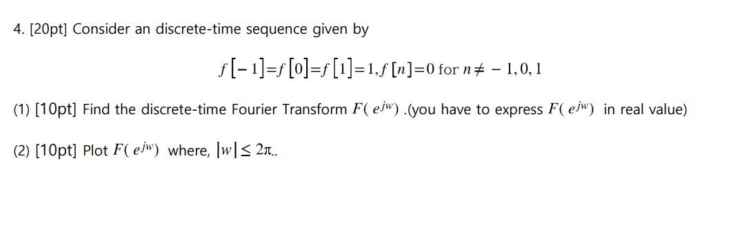 Solved Pt Consider An Discrete Time Sequence Given By Chegg Com