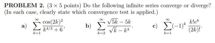 Solved Problem 2. (3 X 5 Points) Do The Following Infinite 