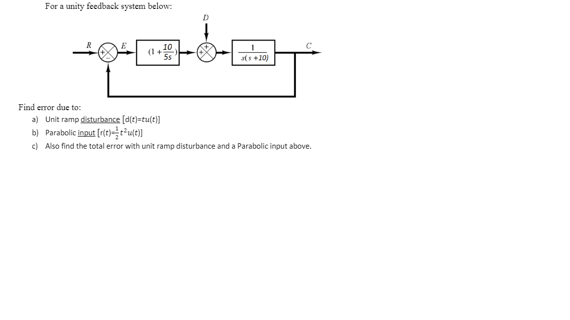 Solved For a unity feedback system below: D с (1 10 5s 1 s(s | Chegg.com