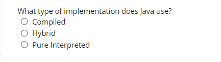 Solved What type of implementation does Java use? Compiled | Chegg.com