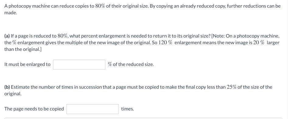 Solved A photocopy machine can reduce copies to 80% of their | Chegg.com