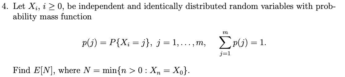 Solved Let Xi,i≥0, be independent and identically | Chegg.com