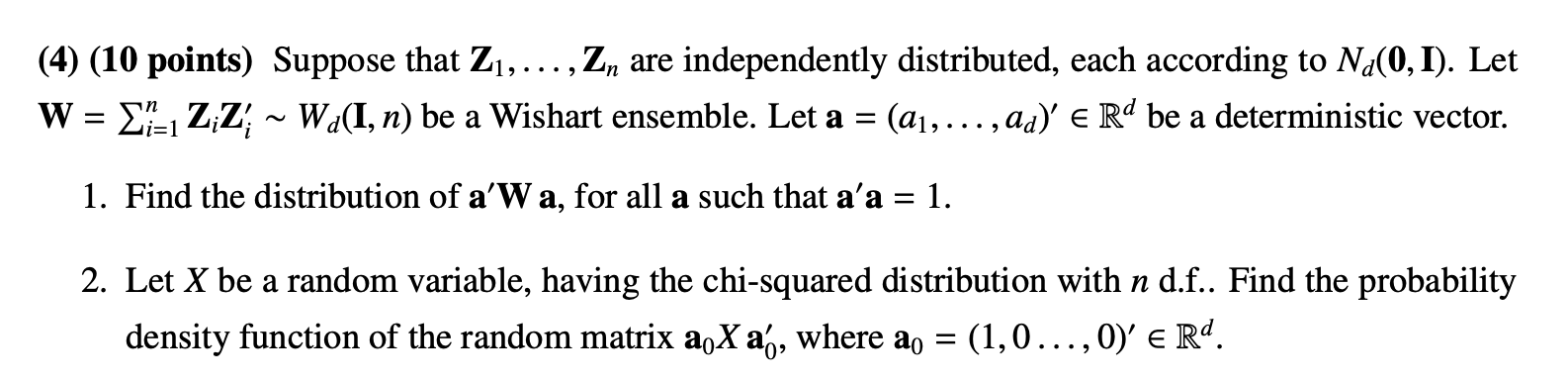 Solved (4) (10 points) Suppose that Z1,…,Zn are | Chegg.com