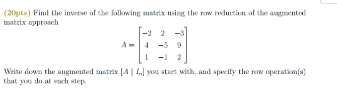 Solved (20pts) Find the inverse of the following matrix | Chegg.com