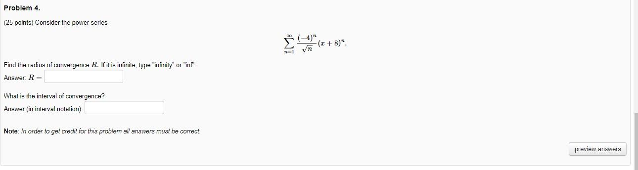 Solved Problem 4. (25 Points) Consider The Power Series | Chegg.com