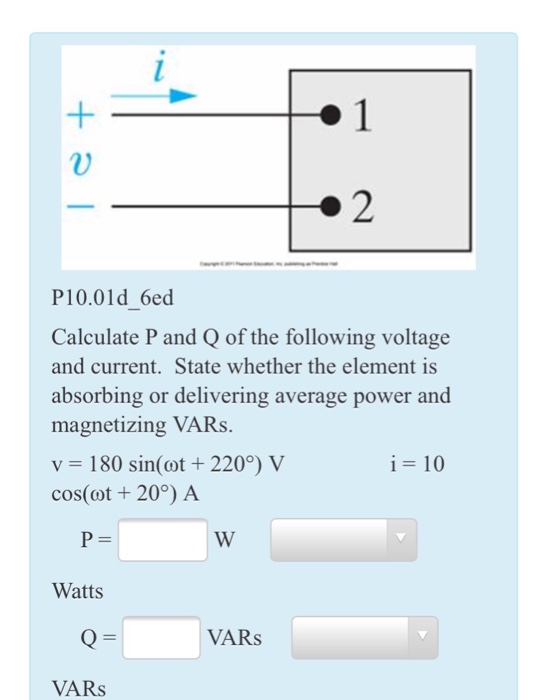 Solved 0 2 P10.01d 6ed Calculate P and Q of the following | Chegg.com