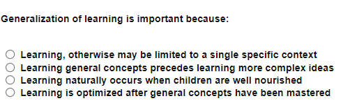 Solved Generalization of learning is important because: | Chegg.com