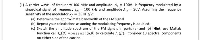 Solved A carrier wave of frequency 100 MHz and amplitude A_c | Chegg.com