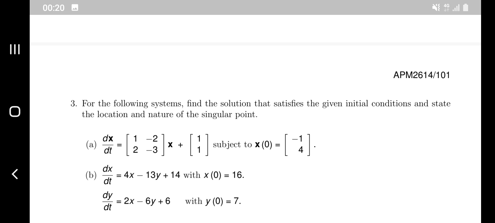 Solved 3. For The Following Systems, Find The Solution That | Chegg.com