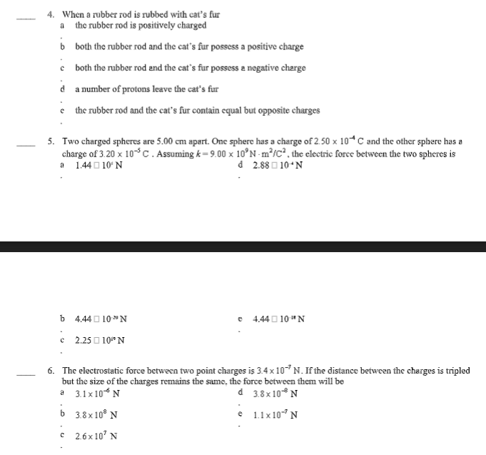 Solved 4. When a rubber rod is rubbed with cat's fur a the