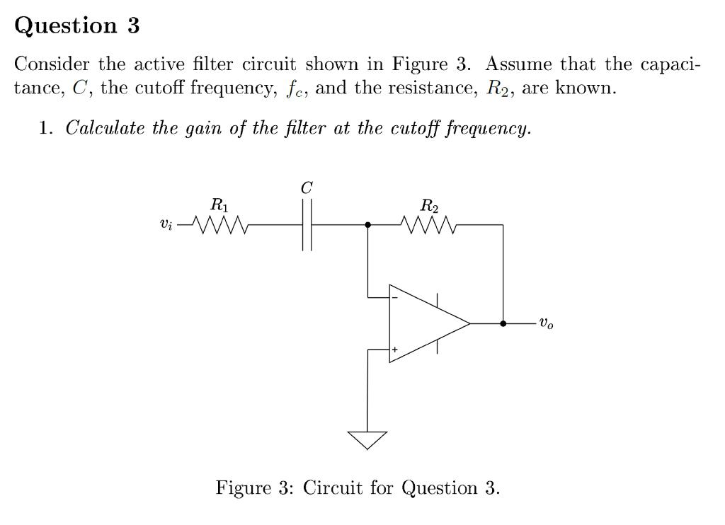 Solved Consider the active filter circuit shown in Figure 3. | Chegg.com