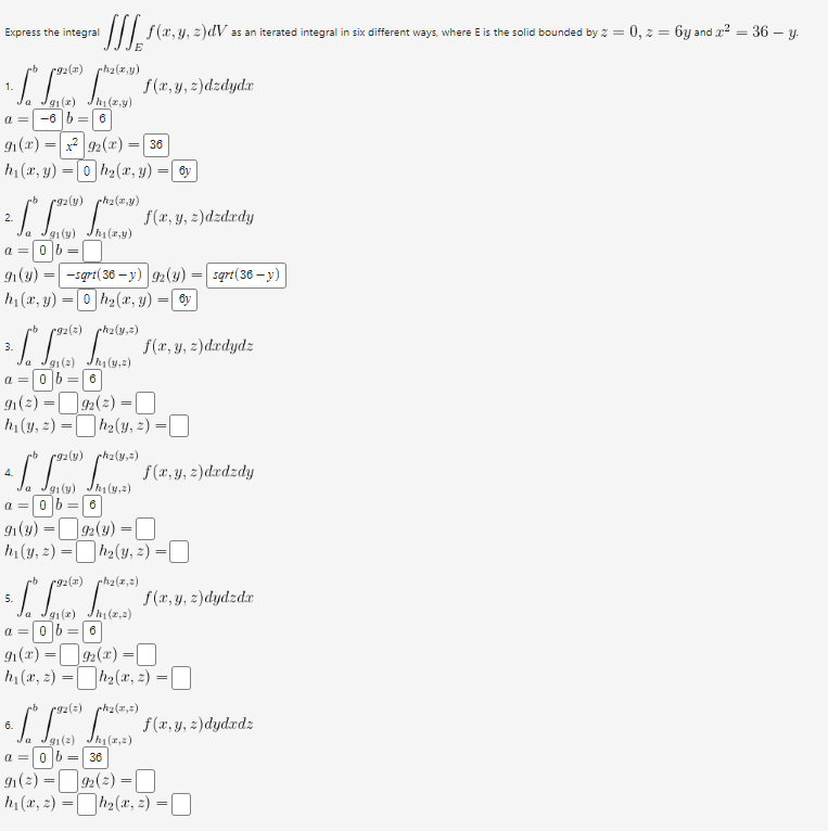 Express the integral \( \iiint_{E} f(x, y, z) d V \) as an iterated integral in six different ways, where \( \mathrm{E} \) is