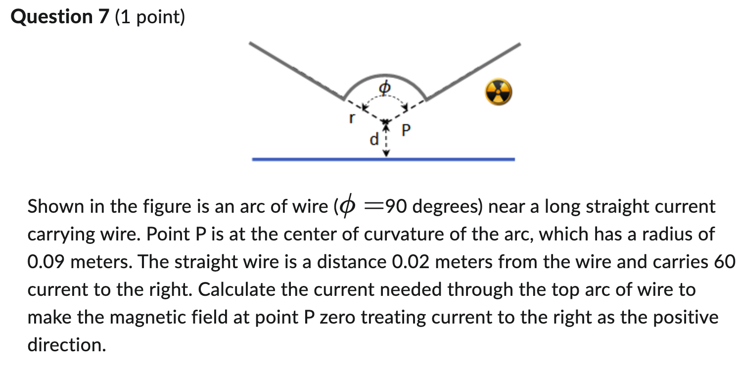 Solved Question 7 (1 point) Shown in the figure is an arc of | Chegg.com