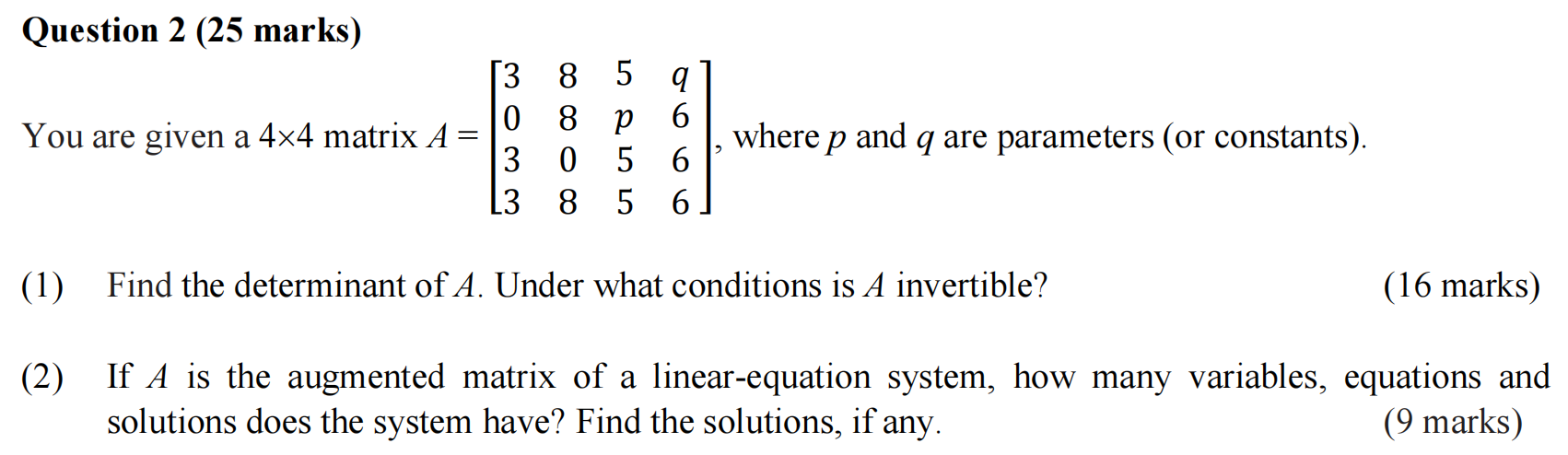 Solved Question 2 (25 marks) You are given a 4×4 matrix | Chegg.com