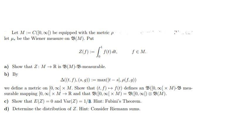 Let M := C([0,001) be equipped with the metric p let | Chegg.com