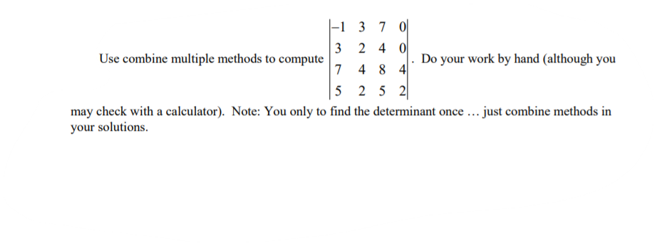 Solved -1 3 7 0 3 2 4 0 Use combine multiple methods to | Chegg.com