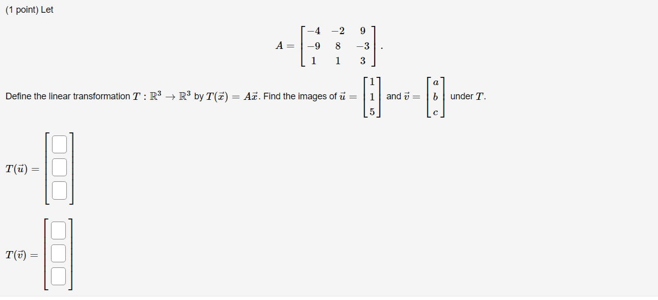 Solved Let A=⎡⎣⎢−4−91−2819−33⎤⎦⎥.A=[−4−29−98−3113]. Define | Chegg.com