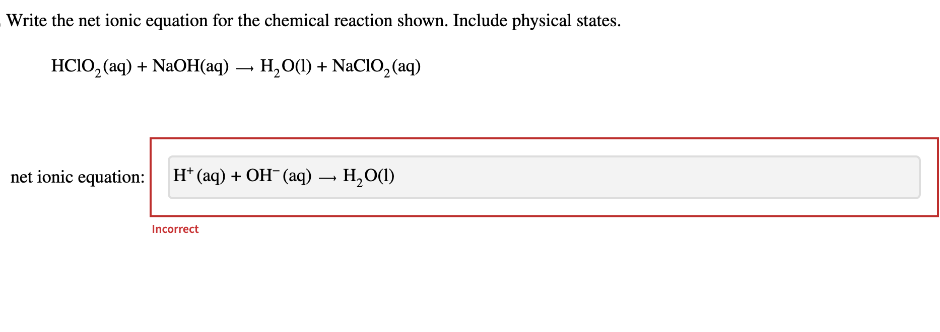 Solved Write The Net Ionic Equation For The Chemical 1598