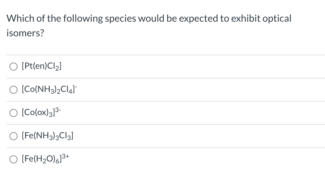 Solved Which Of The Following Species Would Be Expected To | Chegg.com