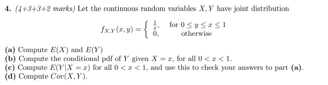 Solved 4. (4+3+3+2 marks) Let the continuous random | Chegg.com