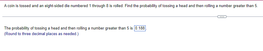 Solved A Coin Is Tossed And An Eight-sided Die Numbered 1 | Chegg.com