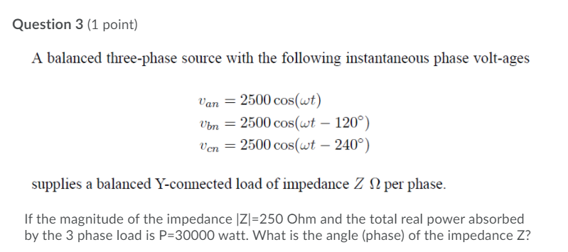 Solved Question 3 (1 point) A balanced three-phase source | Chegg.com