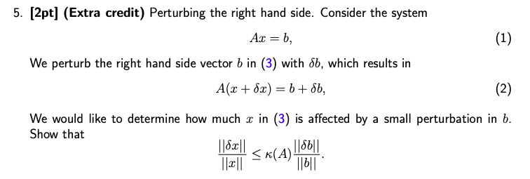 Solved 5. [2pt] (Extra credit) Perturbing the right hand | Chegg.com