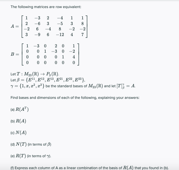 Solved The following matrices are row equivalent: 1 A= 1 2 | Chegg.com