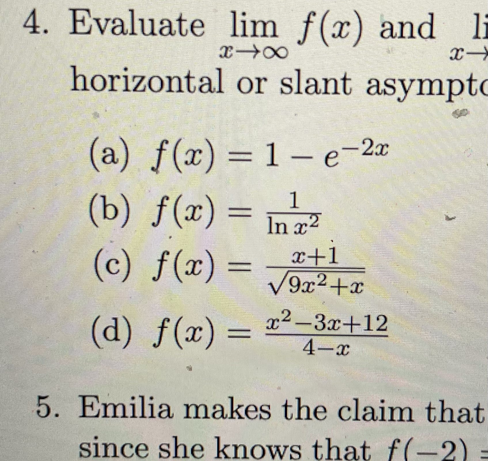 Solved Evaluate Lim X→∞ F X And Lim X→−∞ F X For The 8075