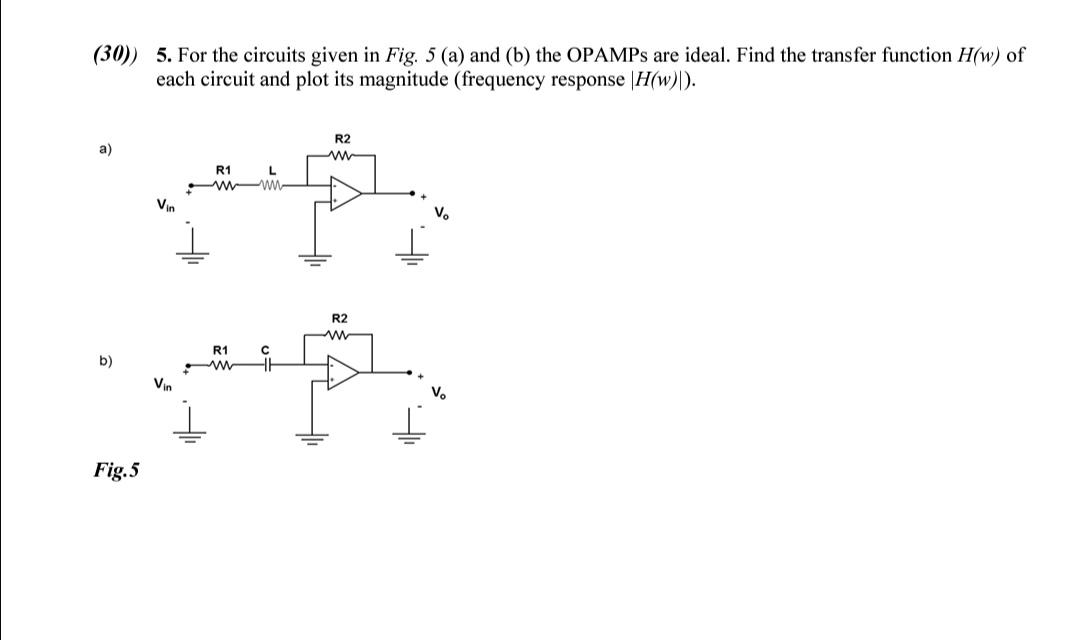 Solved (30)) 5. For The Circuits Given In Fig. 5 (a) And (b) | Chegg.com