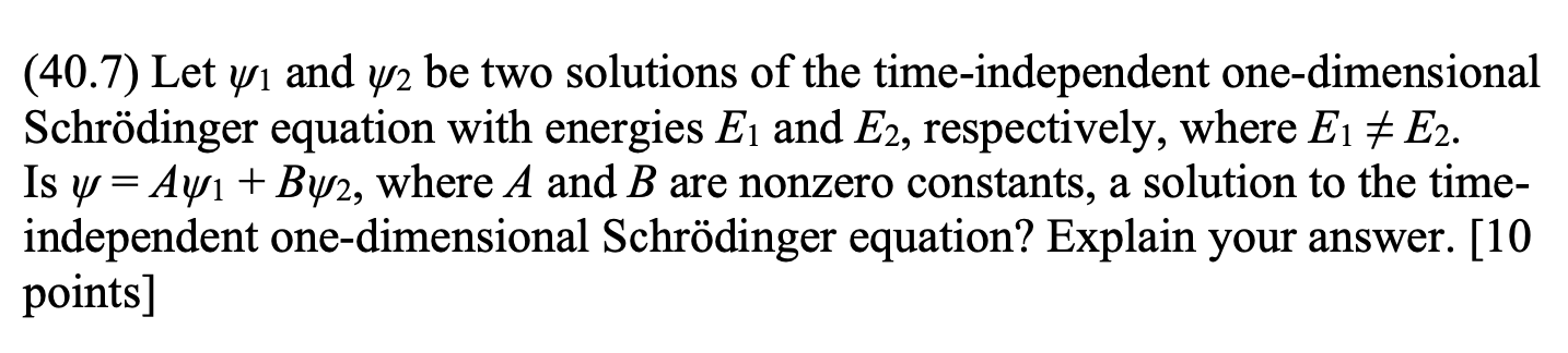 Solved (40.7) Let ψ1 and ψ2 be two solutions of the | Chegg.com