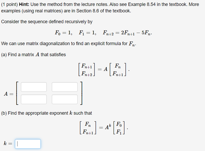 Solved (1 point) Hint: Use the method from the lecture | Chegg.com