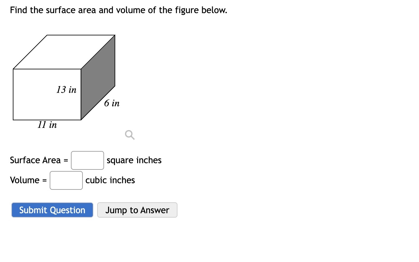 Solved Find the surface area and volume of the figure below. | Chegg.com
