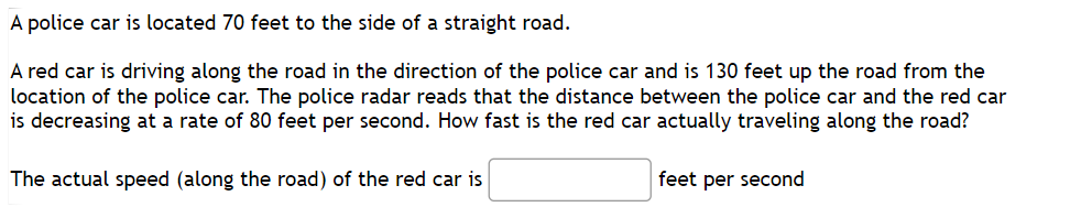 Solved A police car is located 70 feet to the side of a | Chegg.com