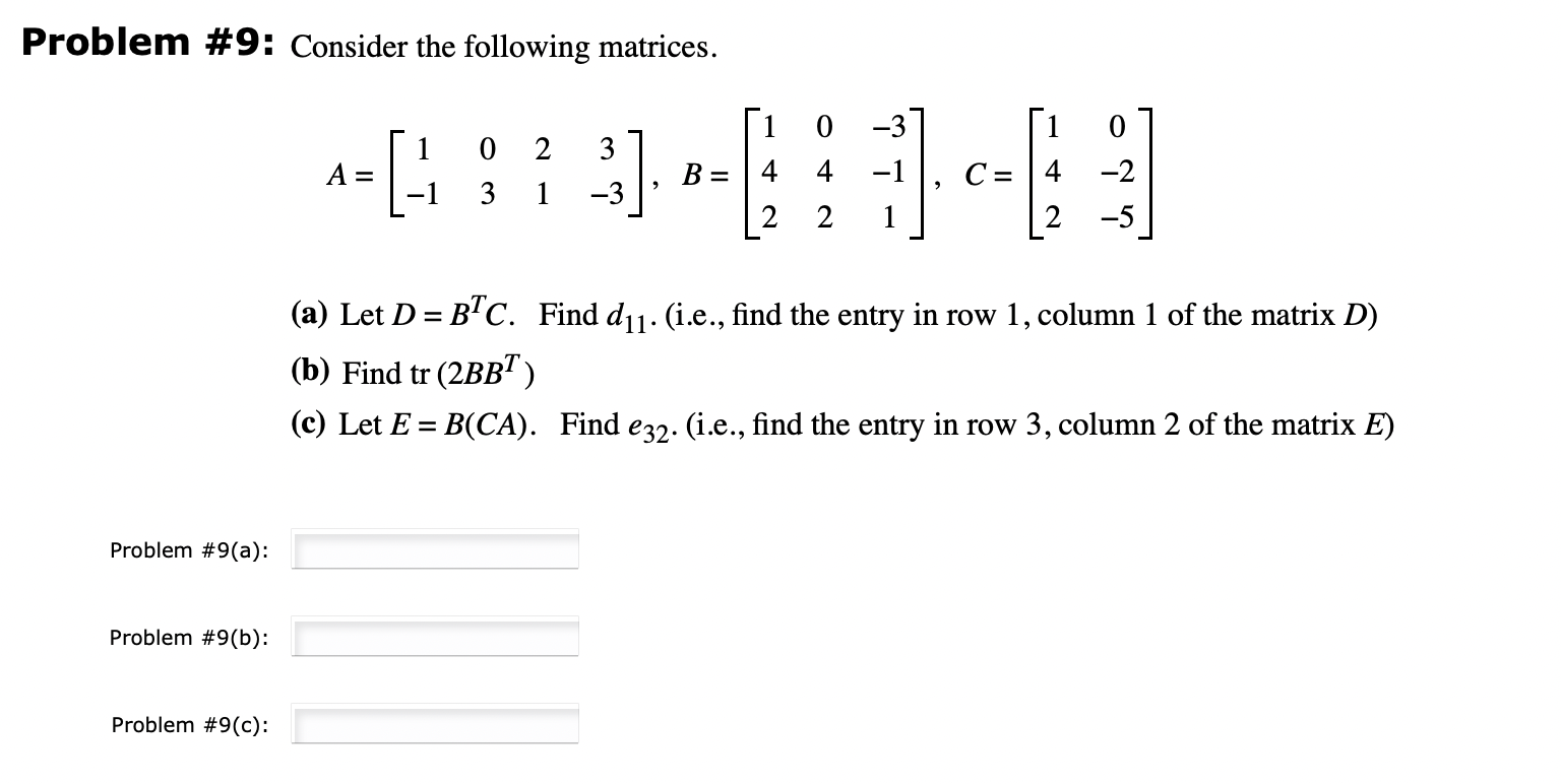 Solved Problem #9: Consider the following matrices. 0 -3 1 0 | Chegg.com
