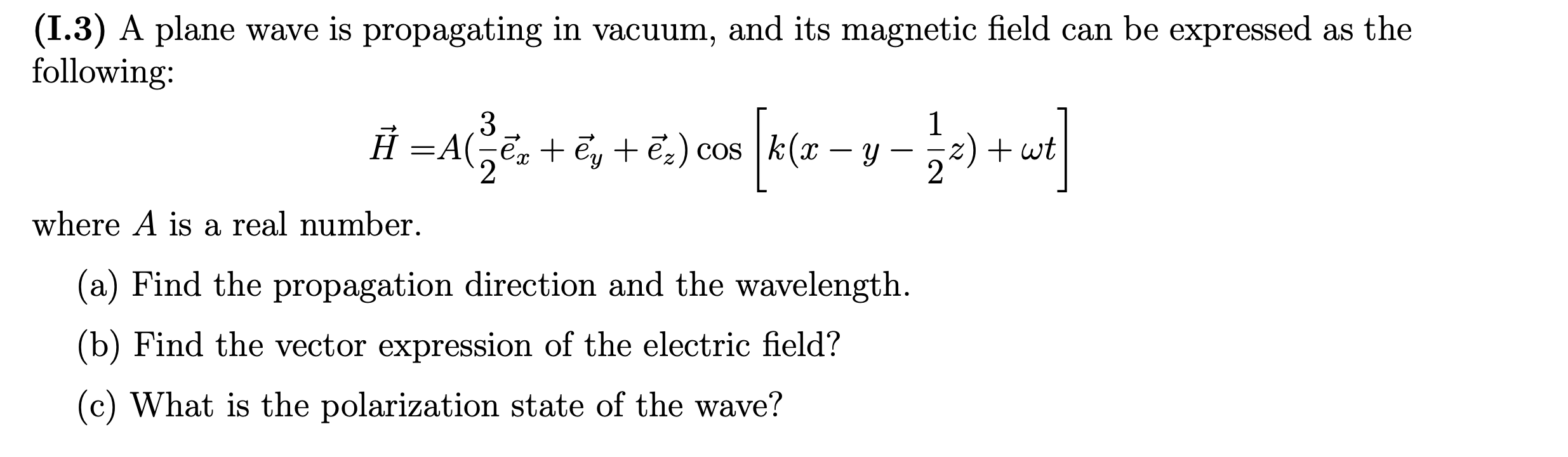 Solved (1.3) A plane wave is propagating in vacuum, and its | Chegg.com