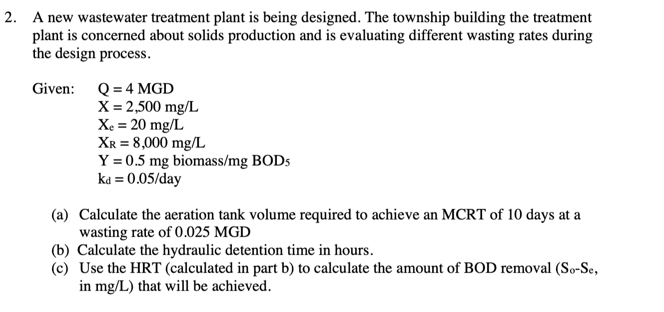 Solved A New Wastewater Treatment Plant Is Being Designed. | Chegg.com