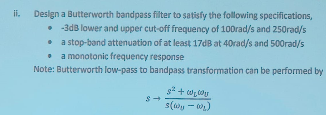 Solved Ii. Design A Butterworth Bandpass Filter To Satisfy | Chegg.com