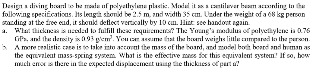 Solved Design a diving board to be made of polyethylene | Chegg.com