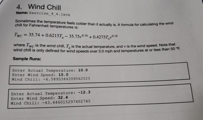 Solved 4. Wind Chill Name: Exercise 4 4.java Sometimes the | Chegg.com