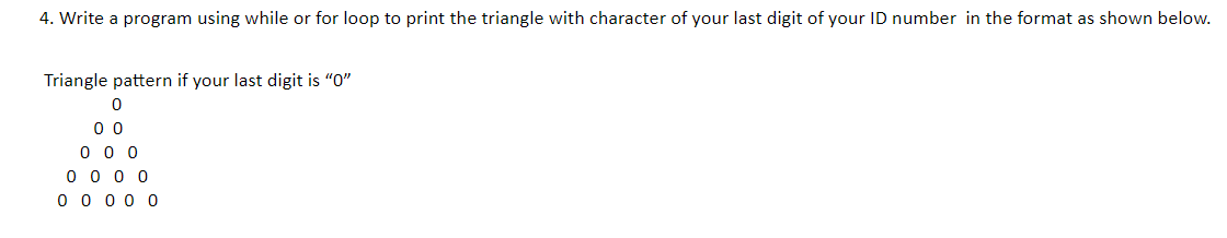 Solved 4. Write A Program Using While Or For Loop To Print | Chegg.com