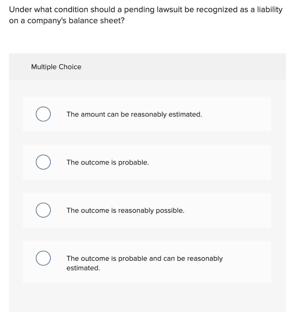 Solved Under what condition should a pending lawsuit be | Chegg.com