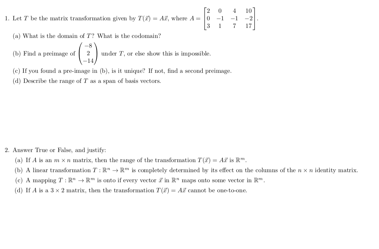 Solved 1. Let T be the matrix transformation given by T() = | Chegg.com