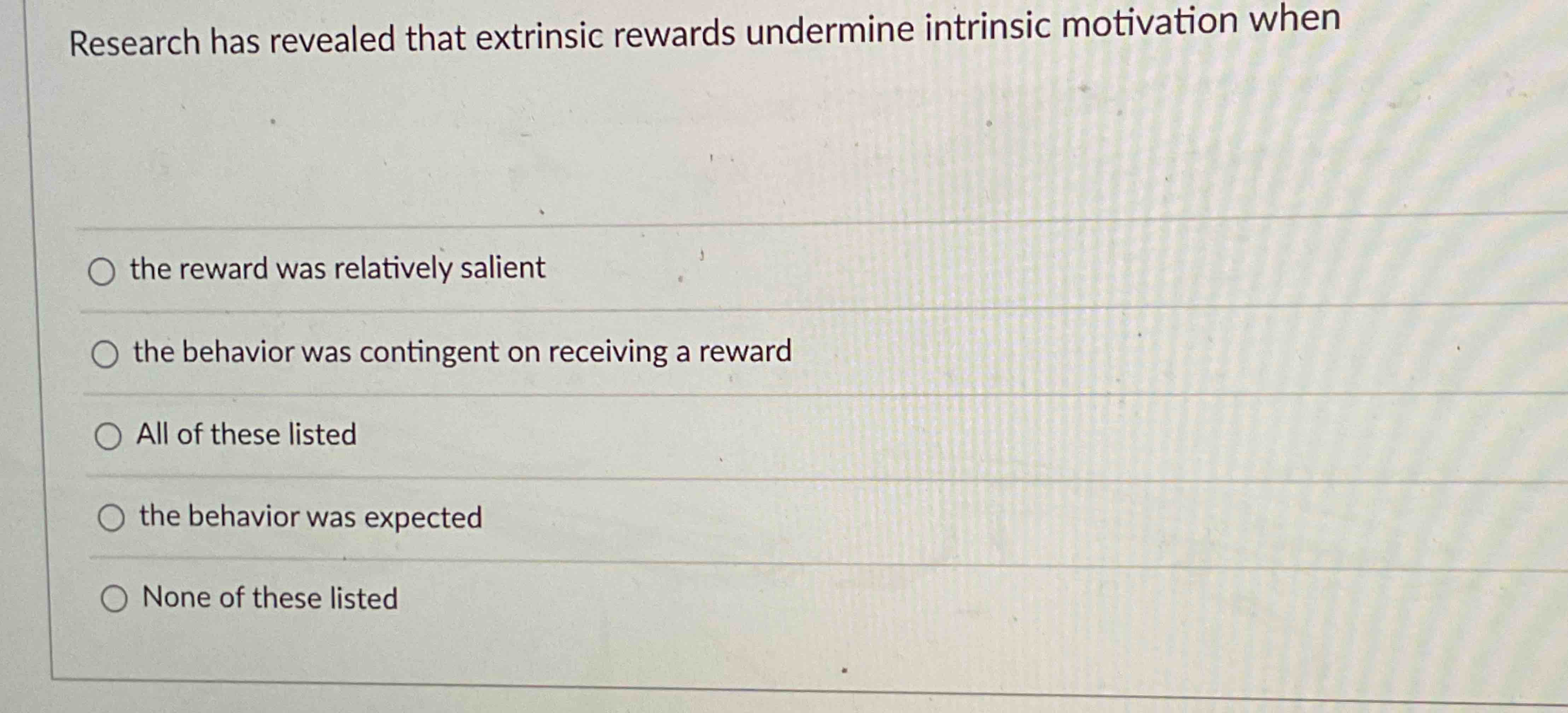 Solved Research has revealed that extrinsic rewards | Chegg.com