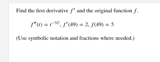 Solved Find The First Derivative F ﻿and The Original 2397