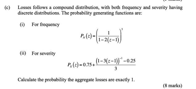 Solved (c) Losses Follows A Compound Distribution, With Both 