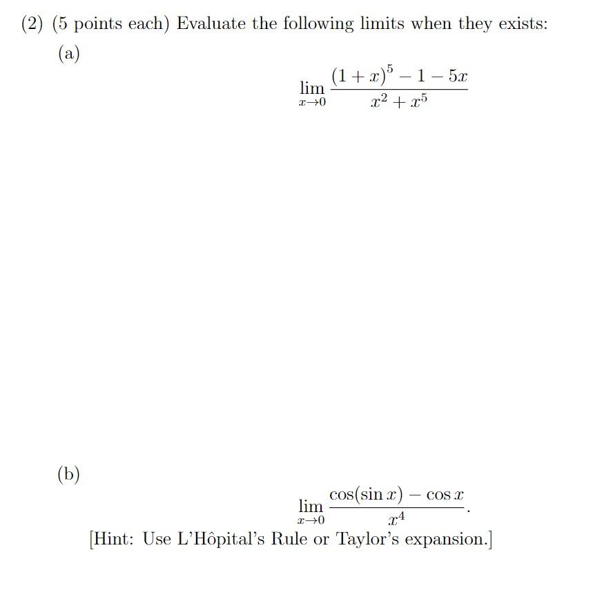 Solved (2) (5 points each) Evaluate the following limits | Chegg.com